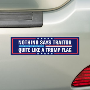 Niets zegt Verrader als een Trump-vlag Bumpersticker