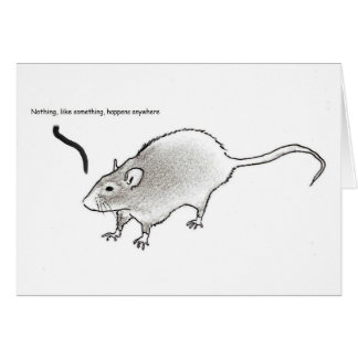 Niets, zoals iets, gebeurt overal.