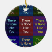 Niets zoals jij keramisch ornament (Voorkant)