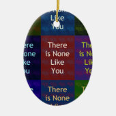 Niets zoals jij keramisch ornament (Voorkant)