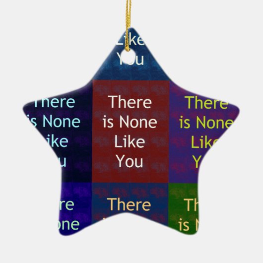 Niets zoals jij keramisch ornament (Voorkant)