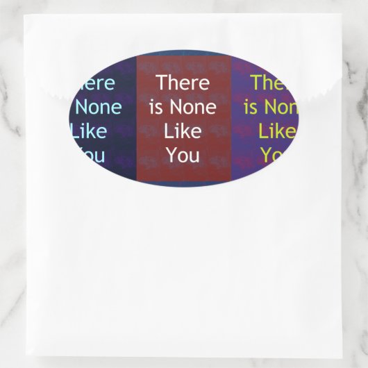 Niets zoals jij ovale sticker (Tas)