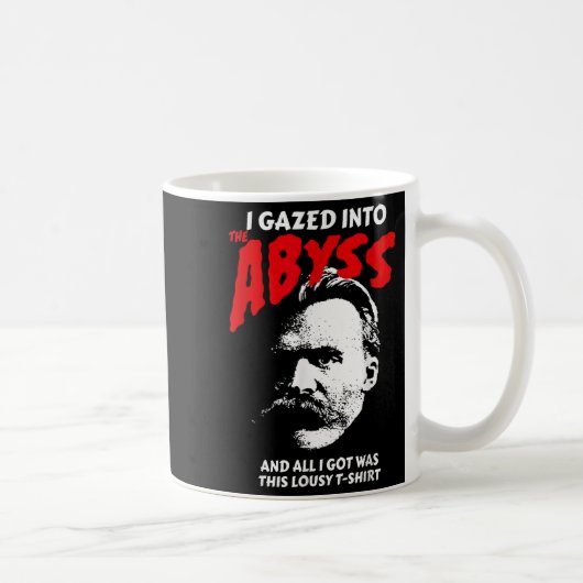 Nietzsche - ik ging naar de Abyss en ik kreeg dit Koffiemok (Rechts)