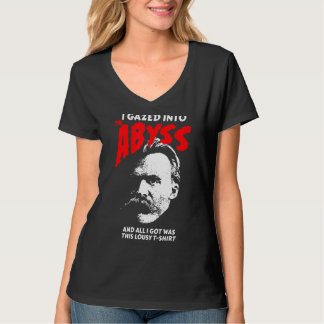 Nietzsche - ik ging naar de Abyss en ik kreeg dit T-shirt