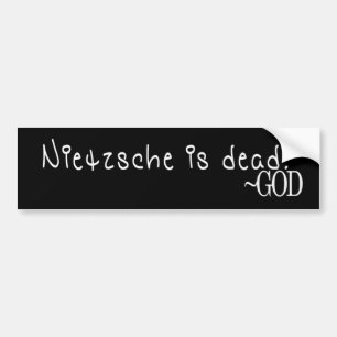 Nietzsche is dood ~ GOD (LAATSTE WOORD) BUMPER STI Bumpersticker