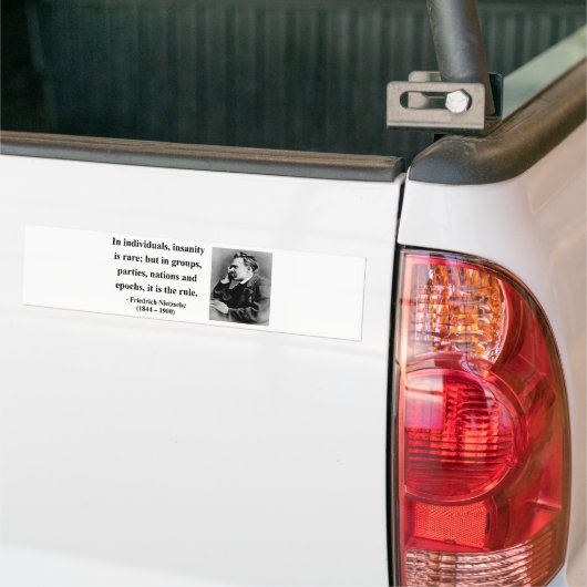 Nietzsche Quote 3b Bumpersticker (Op Truck)