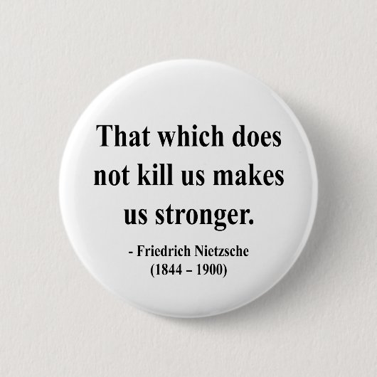 Nietzsche Quote 5a Ronde Button 5,7 Cm (Voorkant)