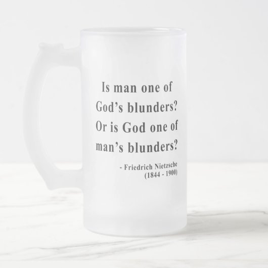 Nietzsche Quote 6a Matglas Bierpul (Links)