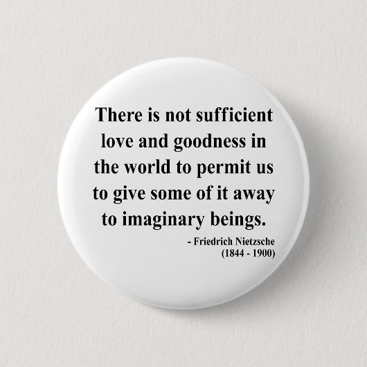 Nietzsche Quote 7a Ronde Button 5,7 Cm (Voorkant)