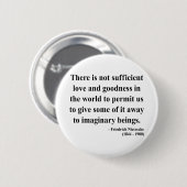Nietzsche Quote 7a Ronde Button 5,7 Cm (Voorkant /achterkant)