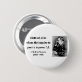 Nietzsche Quote 8b Ronde Button 5,7 Cm (Voorkant /achterkant)