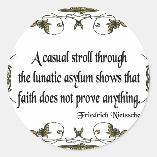 Nietzsche Quote Casual Stroll door de Lunatic Ronde Sticker (Voorkant)