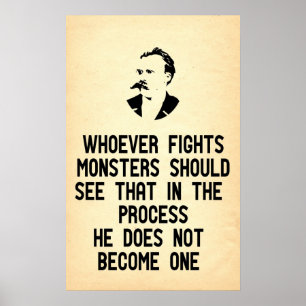Nietzsche Quote die strijdt tegen monsters Poster