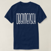 Nietzsche Ubermensch T-shirt (Design voorkant)
