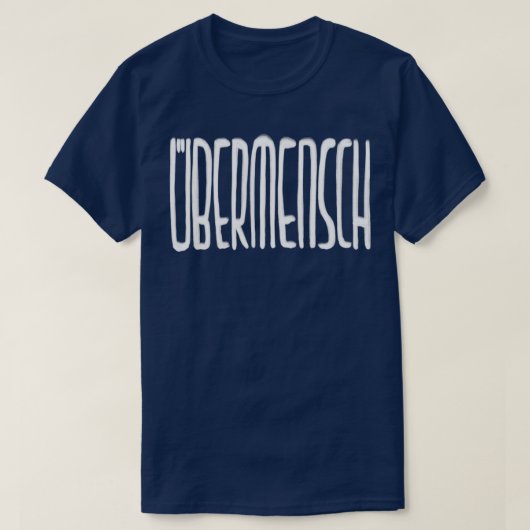 Nietzsche Ubermensch T-shirt (Design voorkant)