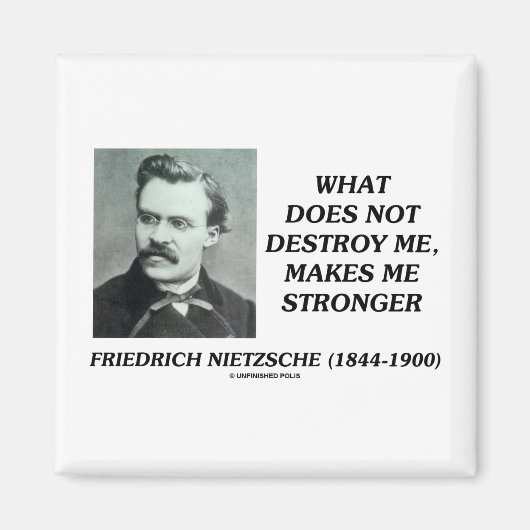 Nietzsche wat me niet vernietigt maakt sterker magneet (Voorkant)