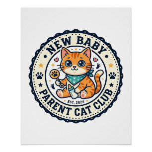 Nieuw Baby Ouder Kat Kat Moeder Cadeau Idee - Nieu Perfect Poster