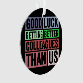 Nieuw banengeld | Farewell Coworkers Leaving | Goe Ornament (voorkant)