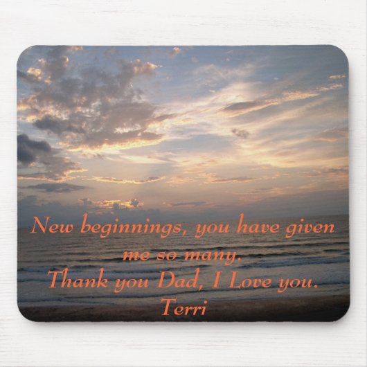 Nieuw begin, je hebt me gegeven... muismat (Voorkant)