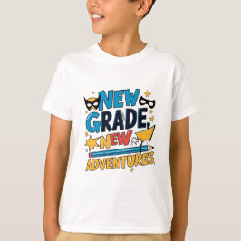 "Nieuw cijfer nieuw avontuur".Terug naar school he T-shirt