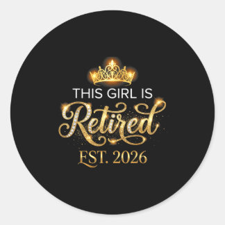 Nieuw hoofdstuk dit meisje is met pensioen est 202 ronde sticker