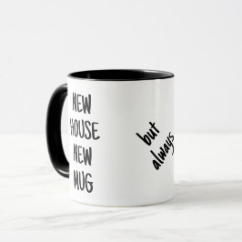 Nieuw huis nieuwe mok oude koffie v1