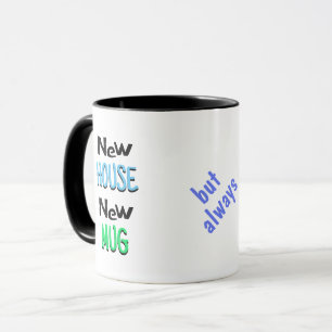 Nieuw huis nieuwe mok oude koffie v4