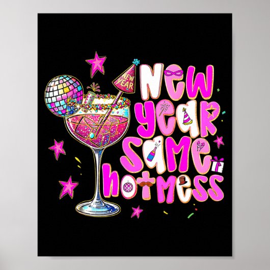 Nieuw Jaar Dezelfde Heet Wanordelijke Martini Staa Poster (Voorkant)