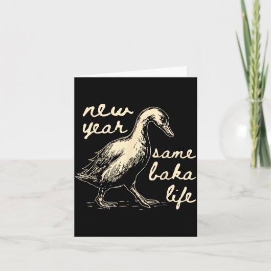 Nieuw jaar hetzelfde Baka leven Gans Grappig Grapp Kaart (Voorkant)