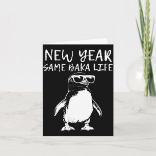 Nieuw jaar hetzelfde Baka-leven Grappige pinguïn g Kaart