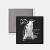 Nieuw jaar hetzelfde Baka leven Pinguïn grap Magneet (Voorkant / Achterkant)