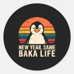 Nieuw jaar hetzelfde Baka leven pinguïn grap Ronde Sticker