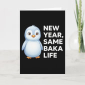 Nieuw jaar zelfde Baka Leven Pinguïn Gag Grappig D Kaart (Voorkant)