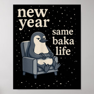 Nieuw Jaar Zelfde Baka Leven Pinguïn Grap Gamen Vi Poster