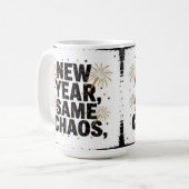 Nieuw jaar, zelfde chaos koffiemok (Voorkant links)