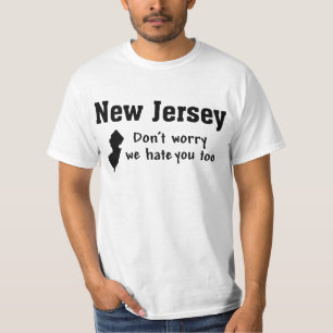 NIEUW JERSEY 'NIET ZORGEN, WE HAAT JE OOK' FUNNY T-SHIRT