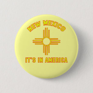 Nieuw Mexico - Het is in Amerika Ronde Button 5,7 Cm