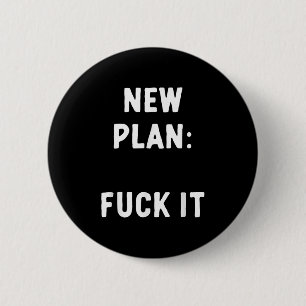 Nieuw plan_ Daarvoor Grappige Sarcastische Aanvall Ronde Button 5,7 Cm