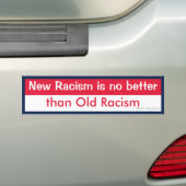 Nieuw racisme tegen oud racisme bumpersticker (Op auto)