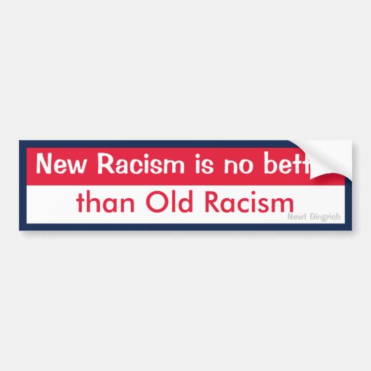 Nieuw racisme tegen oud racisme bumpersticker (Voorkant)