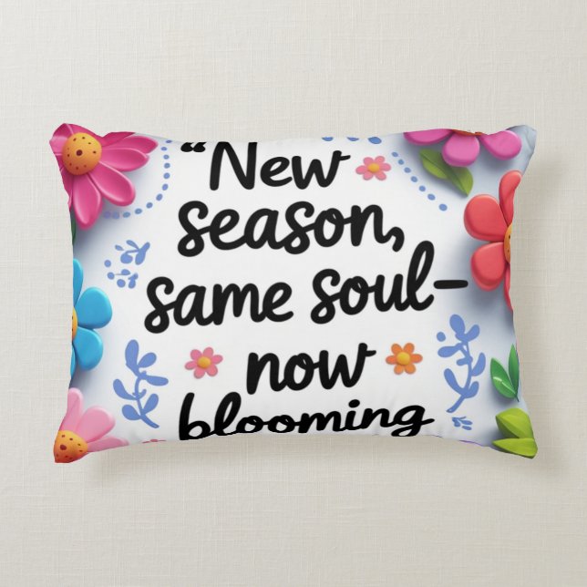 Nieuw seizoen, Same Soul – Blooming with Style Accent Kussen (Voorkant)