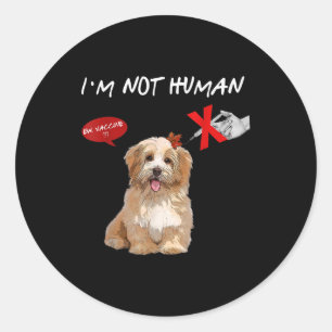 Nieuw vaccin Ik ben niet menselijk grappig shih tz Ronde Sticker