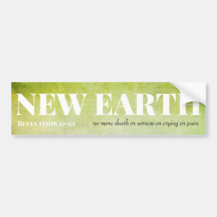 Nieuwe Aarde: Geen dood, verdriet, huilen of pijn  Bumpersticker