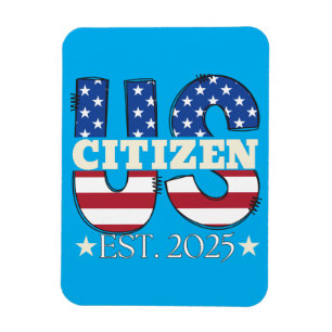 Nieuwe Amerikaanse staatsburger EST 2025 Amerikaan Magneet