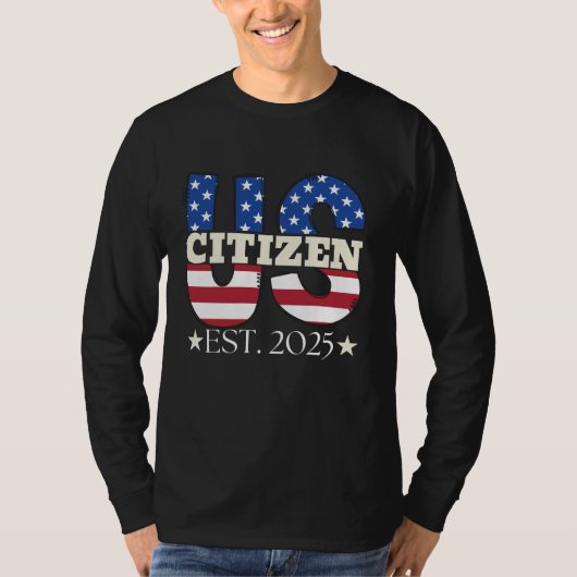 Nieuwe Amerikaanse staatsburger EST 2025 Amerikaan T-shirt (Voorkant)