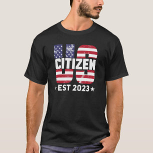 Nieuwe Amerikaanse staatsburger Oost 2023 Amerikaa T-shirt