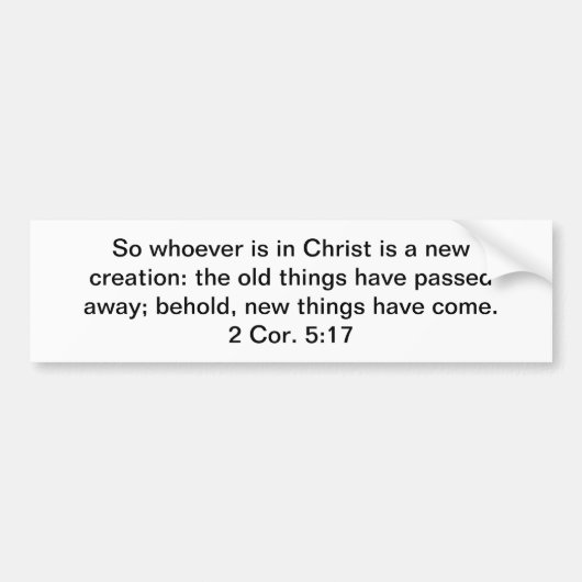 Nieuwe creatie in Christus Bumpersticker (Voorkant)