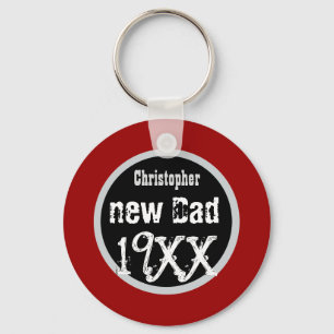 NIEUWE DAD Aangepast jaar en naam Grunge Text V02 Sleutelhanger