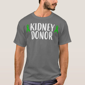 Nieuwe Donor Transplantatie Levende Donor 1 T-shirt