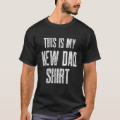 Nieuwe eerste keer dat papa papa is t-shirt (Voorkant)